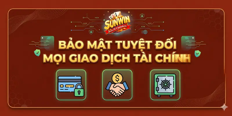 Bảo mật tuyệt đối mọi giao dịch tài chính